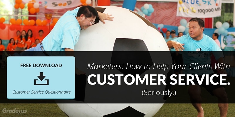 Read more about the article Marketers: How to Help Your Clients With Customer Service. Seriously.