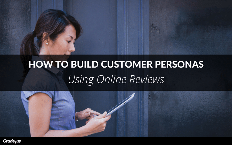 Read more about the article How to Build Customer Personas Using Online Reviews