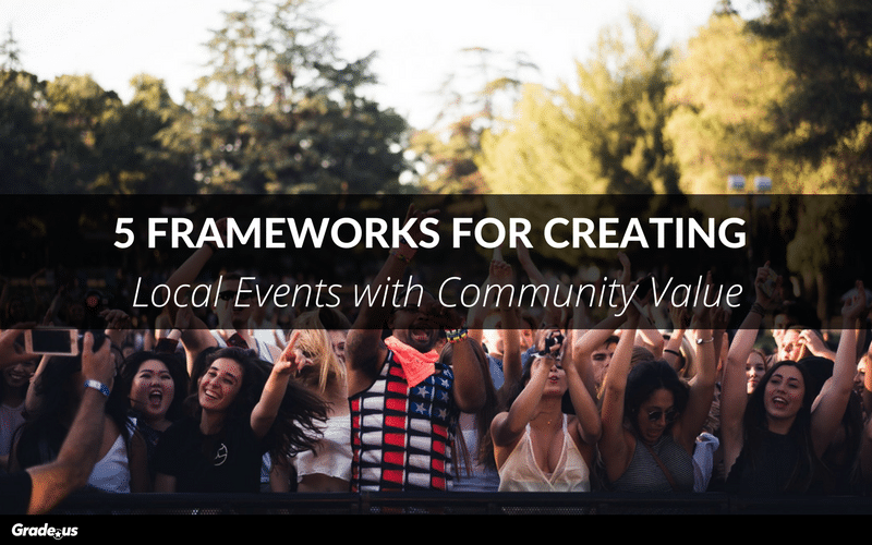 Read more about the article 5 Frameworks for Creating Local Events with Community Value