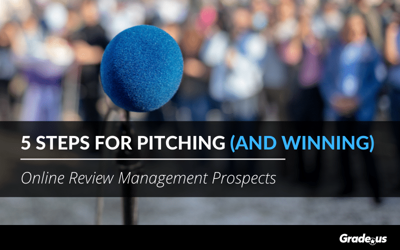Read more about the article 5 Steps for Pitching (and Winning) Online Review Management Prospects
