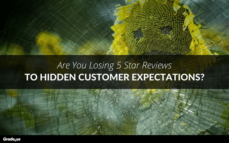 Read more about the article Are You Losing 5 Star Reviews to Hidden Customer Expectations?
