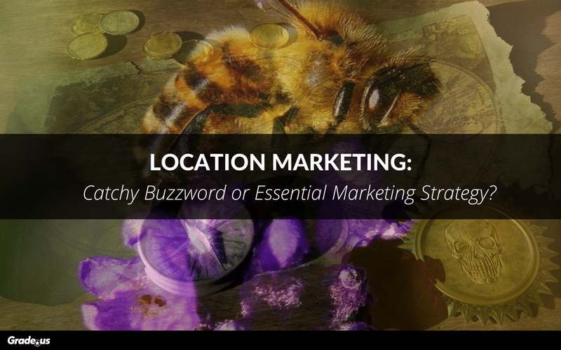 Read more about the article Location Marketing: Catchy Buzzword or Essential Marketing Strategy?