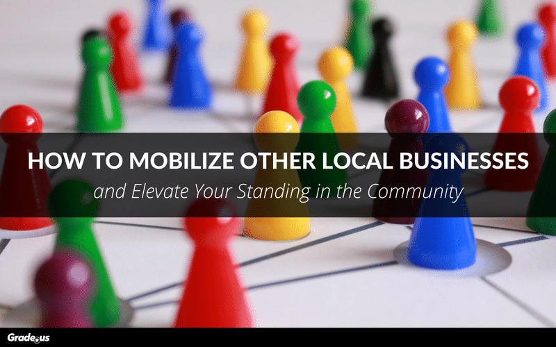 Read more about the article How To Mobilize a Local Business Community and Elevate Your Standing