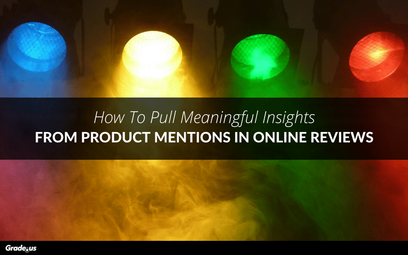 Read more about the article How To Pull Meaningful Insights From Product Mentions in Online Reviews