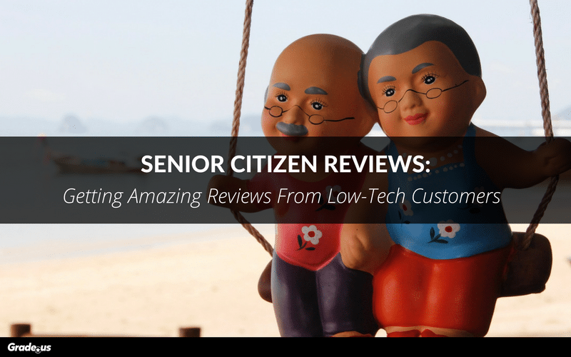 Read more about the article Senior Citizen Reviews: Getting Amazing Reviews From Low-Tech Customers