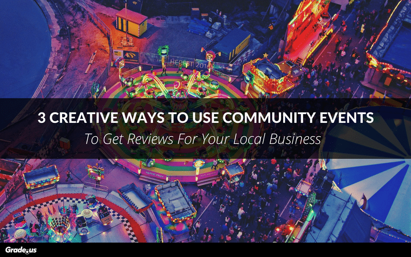 3 Creative Ways To Use Community Events To Get Reviews For Your Local