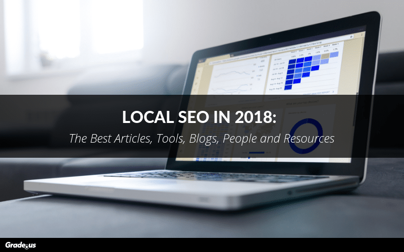 Read more about the article Local SEO in 2018: The Best Articles, Tools, Blogs, People and Resources