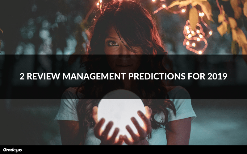 Read more about the article 2 Review Management Predictions for 2019