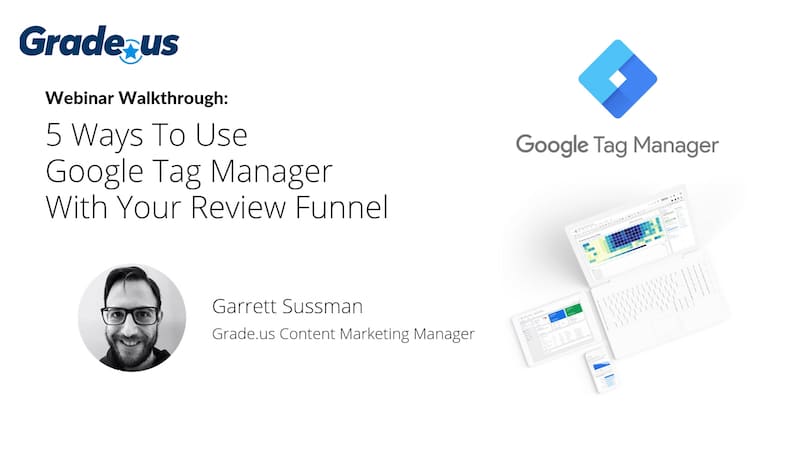 Google Tag Manager and Grade.us Webinar Walkthrough Feature image blog post