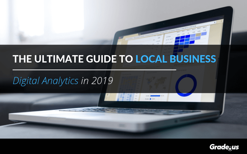 Read more about the article The Ultimate Guide To Local Business Digital Analytics in 2019