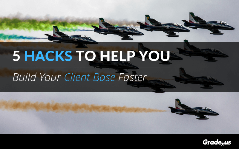build your client base faster