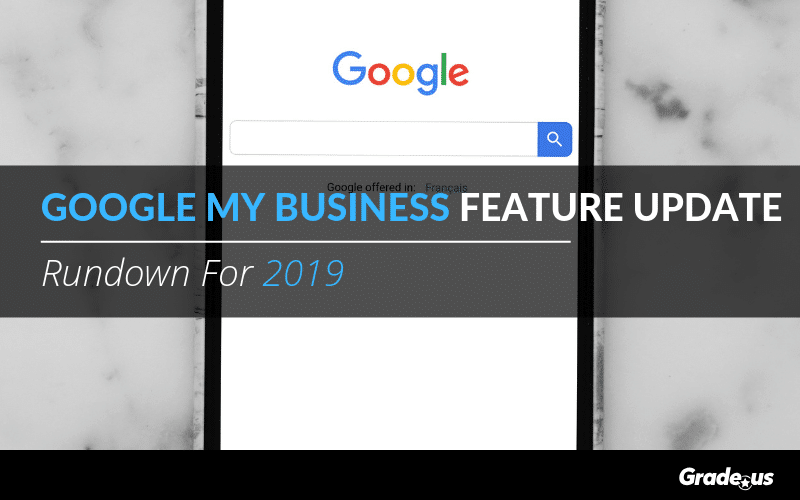 Read more about the article Google My Business Feature Update Rundown For 2019