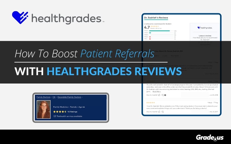 Read more about the article How To Boost Patient Referrals with Healthgrades Reviews