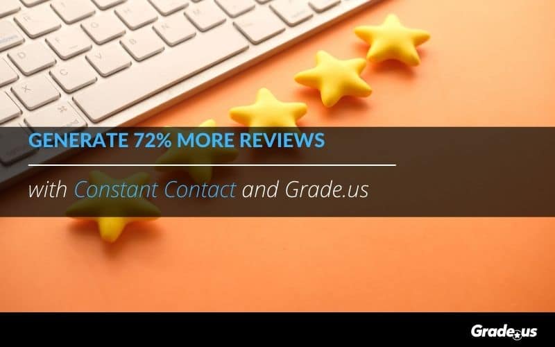 Read more about the article Generate 72% More Reviews with Constant Contact and Grade.us