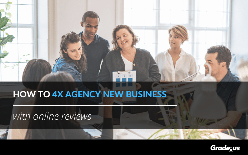 Read more about the article How to 4x agency new business with online reviews￼